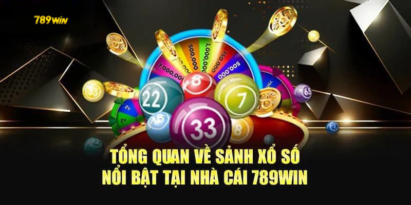 789WIN cung cấp một sảnh xổ số đa dạng