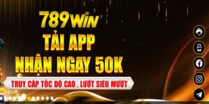 Hướng dẫn tải app 789win